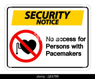 Security Notice No Access For Persons With Pacemaker Symbol Sign On White Background,Vector Illustration Stock Vector