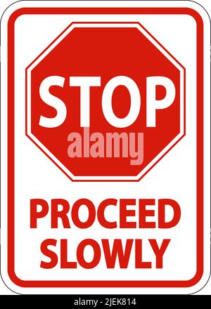 Stop Proceed Slowly Sign On White Background Stock Vector