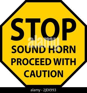 Sound Horn Proceed with Caution Sign On White Background Stock Vector