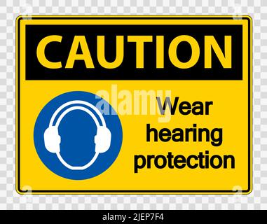 Caution Wear hearing protection on transparent background,vector illustration Stock Vector