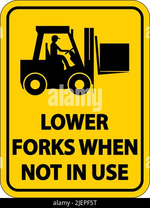 Lower Forks When Not In Use Label Sign On White Background Stock Vector