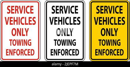 Service Vehicles Only Tow Away Sign On White Background Stock Vector