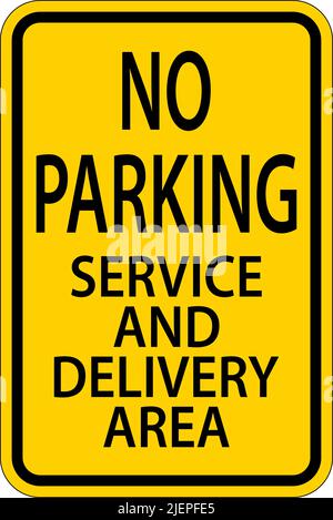 No Parking Service And Delivery Area Sign On White Background Stock Vector