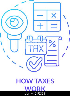 How taxes work blue gradient concept icon Stock Vector