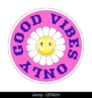 Y2k patch. A round sticker with a daisy, a smiley face and the words Good vibes only. Text graphic element in bright acid colors. Nostalgia for the 20 Stock Vector