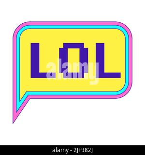 Y2k sticker. Speech bubble with the word LOL. Retro pixel font. Nostalgia for the 2000s. Sticker with acidic bright colors. Simple flat vector illustr Stock Vector
