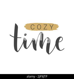 Vector Stock Illustration. Handwritten Lettering of Cozy Time. Template for Banner, Invitation, Party, Postcard, Poster, Print, Sticker or Web Product Stock Vector