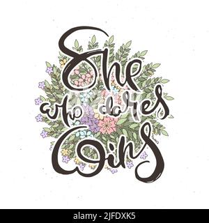 She Who Dares Wins. Hand lettering grunge card with flower background. Handcrafted doodle letters in retro style. Hand-drawn vintage vector typography Stock Vector