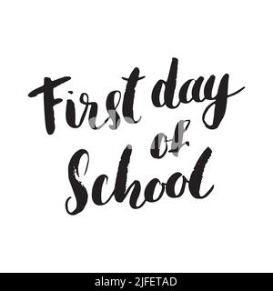 First day of School Calligraphic Lettering sign, calligraphit text. Vector illustration. Stock Vector