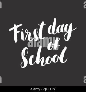 First day of School Calligraphic Lettering sign, calligraphit text. Vector illustration. Stock Vector