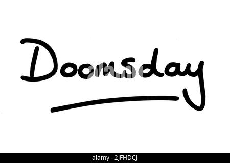 Doomsday, handwritten on a white background. Stock Photo