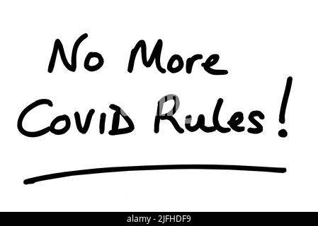 No More COVID Rules! handwritten on a white background. Stock Photo