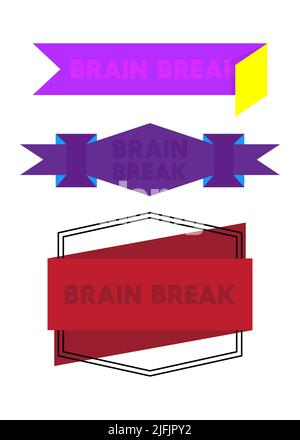 Set of ribbon with Brain Break text. Banner template. Label sticker. Sign. Stock Vector