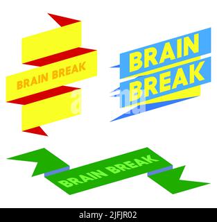 Set of ribbon with Brain Break text. Banner template. Label sticker. Sign. Stock Vector