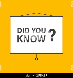 Did you know hanging presentation screen sign on yellow background for business, marketing, flyers, banners, presentations and posters. vector illustr Stock Vector
