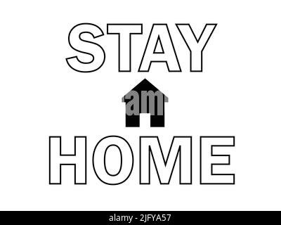 Stay home. text words. safety text quotes Stock Vector