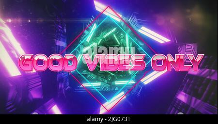 Image of good vibes only text over moving digital tunnel Stock Photo