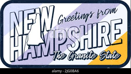 Greeting from new hampshire vintage rusty metal sign vector illustration. Vector state map in grunge style with Typography hand drawn lettering Stock Vector