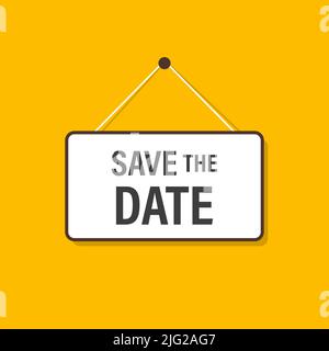 save the date hanging sign on yellow background for business, marketing, flyers, banners, presentations and posters. illustration Stock Vector