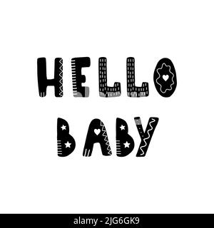 Hello baby lettering. Hand drawn scandinavian phrase and inspiration quote. Hygge children poster. Vector illustration in flat cartoon style. Great Stock Vector