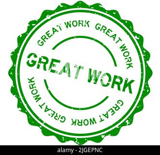 Grunge green great work word round rubber seal stamp on white background Stock Vector