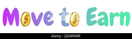 Gradient color lettering Move to Earn with golden dollar coins instead of letter O isolated on white background. Ability to earn on NFT characters by Stock Vector