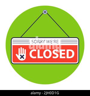 sorry, closed. a sign is hanging on the door of the store. Flat vector illustration Stock Vector
