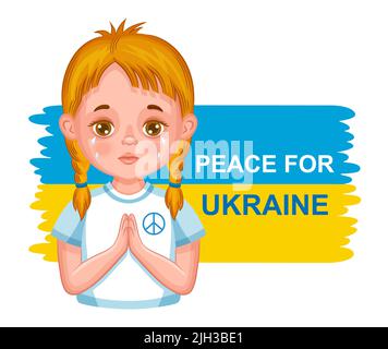 Pray for peace, stop war, save Ukraine. Ukrainian girl child cry. Help protecting from Russia terror military aggression. Prayer, national flag vector Stock Vector