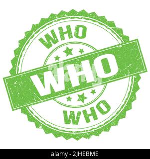 WHO text written on green grungy vintage round stamp Stock Photo - Alamy