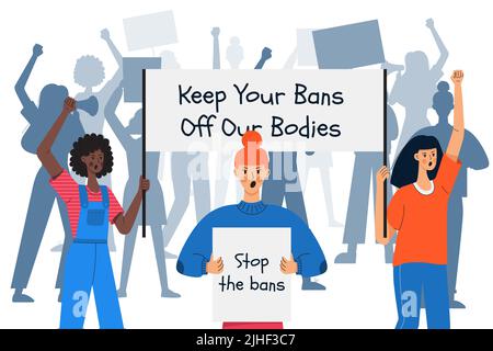 A group of protesting women protecting their rights hold placards with words Keep your bans your bodies. Girls activists against ban of abortion. Fema Stock Vector