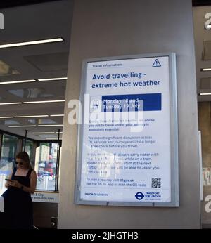 London, UK. 18th July 2022. A sign at King's Cross St Pancras Underground station warns of extreme hot weather and advises people not to travel on 18th and 19th July as scorching temperatures hit the UK. Credit: Vuk Valcic/Alamy Live News Stock Photo