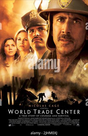 MAGGIE GYLLENHAAL, MARIA BELLO, MICHAEL PENA, NICOLAS CAGE POSTER, WORLD TRADE CENTER, 2006 Stock Photo