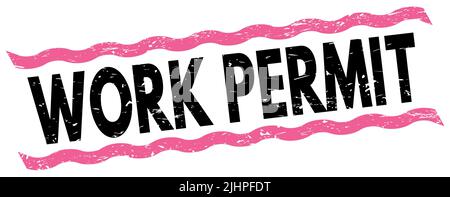 WORK PERMIT text written on pink-black lines stamp sign. Stock Photo