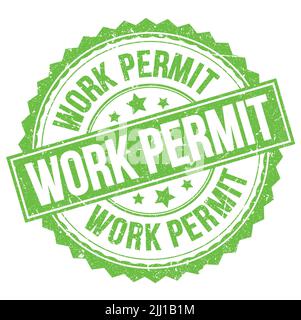 WORK PERMIT text written on green round stamp sign Stock Photo