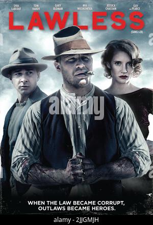 SHIA LABEOUF, TOM HARDY, JESSICA CHASTAIN POSTER, LAWLESS, 2012 Stock Photo