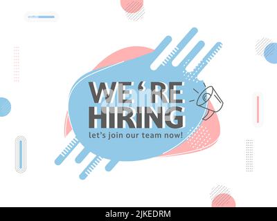 Announcement Of We're Hiring New Members To Join Our Team On Abstract Background. Stock Vector