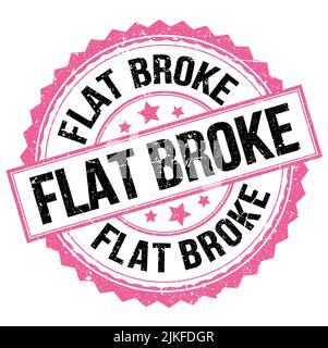 FLAT BROKE text written on pink-black round stamp sign Stock Photo