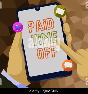 Text caption presenting Paid Time Off. Word for Receiving payments for not moments where you are not working Businessman Holding Mobile Phone With Stock Photo