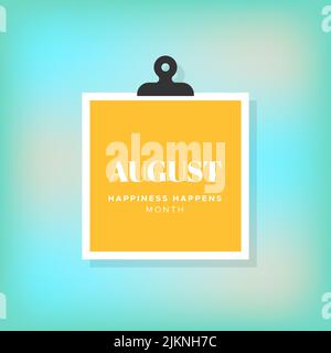 Happiness happens month. August. Turquoise blurred background. Vector illustration, flat design Stock Vector