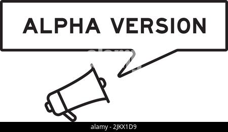 Megaphone icon with speech bubble in word alpha version on white background Stock Vector