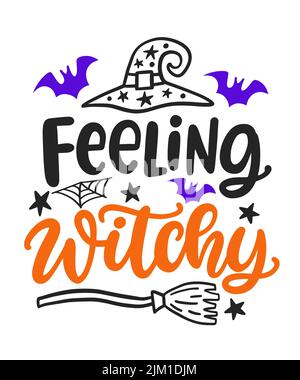 Feeling Witchy. Halloween Party Phrase inscription Stock Vector