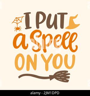 I put a Spell on You Inscription Stock Vector