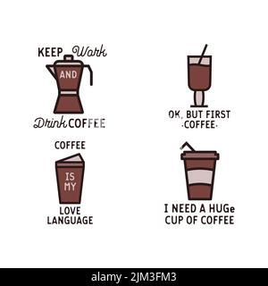 Vector set of coffee logos and labels illustration. Retro badges with quotes - I need a huge cup of coffee. Stock graphics Stock Vector