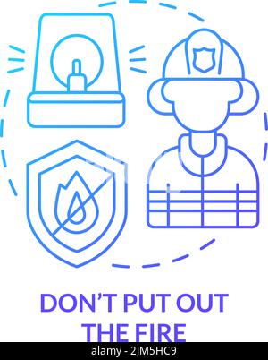Dont put out fire blue gradient concept icon Stock Vector