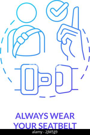 Always wear your seatbelt blue gradient concept icon Stock Vector