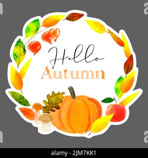 Sticker with autumn leaves wreath illustration and text Hello Autumn Stock Vector