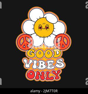Cute funny camomile flower t-shirt print design. Good vibes only quote slogan. Vector retro vintage cartoon character illustration. Funny flower print for t-shirt,poster,sticker,logo art concept Stock Vector