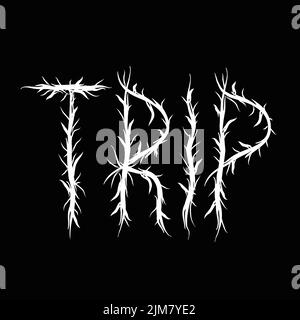 Trip word,trendy black metal style letters.Vector hand drawn illustration.Trip,trippy letters, acid fashion,black metal style print for t-shirt,poster concept Stock Vector