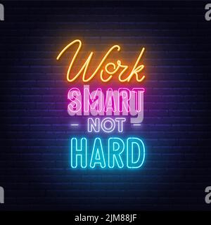 Work Smart Not Hard neon quote on a brick wall. Stock Vector