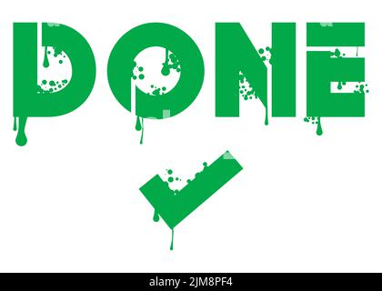 Done text with Checkmark, Graffiti tag. Abstract modern street art decoration performed in urban painting style. Stock Vector